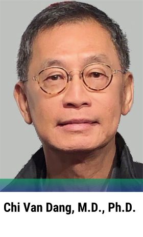 Chi Van Dang, M.D., Ph.D.